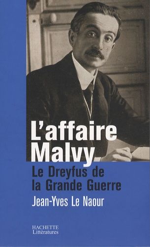 Emprunter L'affaire Malvy. Le Dreyfus de la Grande Guerre livre