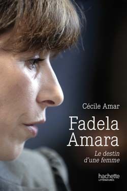 Emprunter Fadela Amara. Le destin d'une femme livre