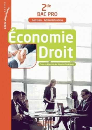 Emprunter Economie Droit 2de Bac Pro Gestion-Administration. Edition 2017 livre