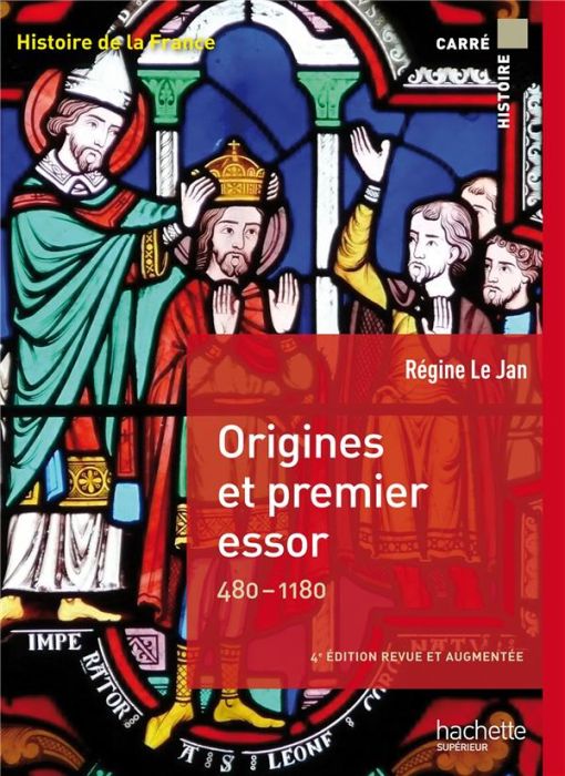 Emprunter Origines et premier essor 480-1180. Histoire de la France, 4e édition revue et augmentée livre