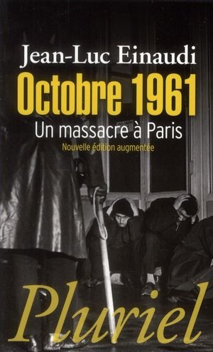 Emprunter Octobre 1961. Un massacre à Paris, Edition revue et augmentée livre