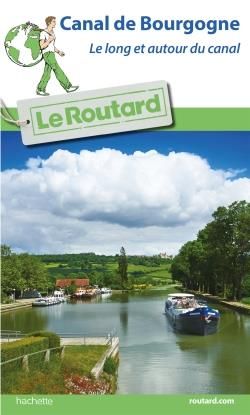 Emprunter Canal de Bourgogne. Le long et autour du canal livre