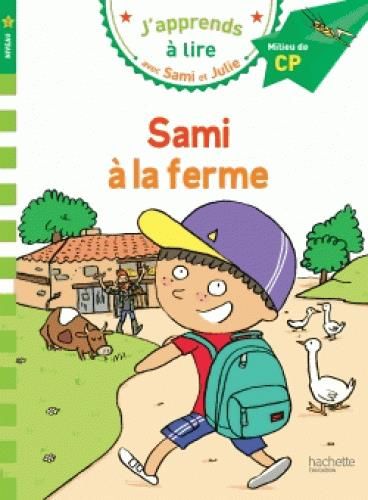 Emprunter J'apprends à lire avec Sami et Julie : Sami et Julie à la ferme. Milieu de CP, niveau 2 livre