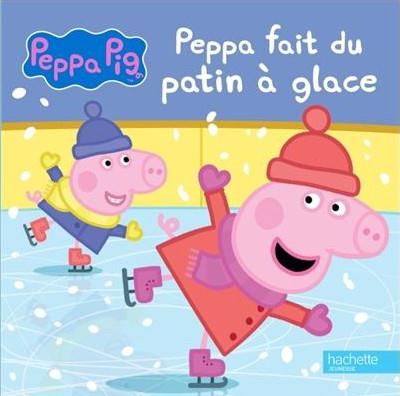 Emprunter Peppa fait du patin à glace livre