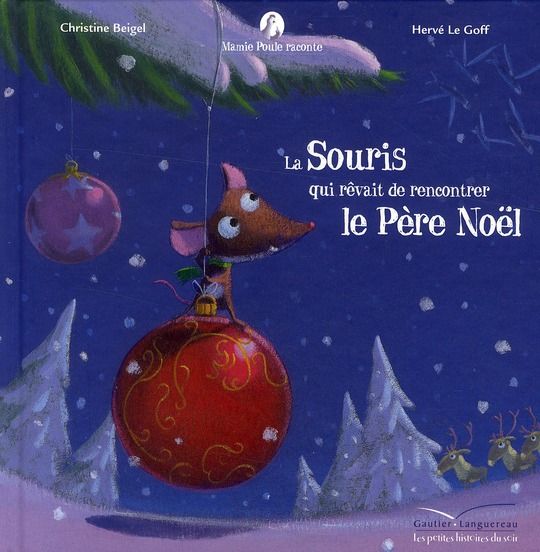 Emprunter Mamie poule raconte Tome 5 : La Souris qui rêvait de rencontrer le Père Noël livre