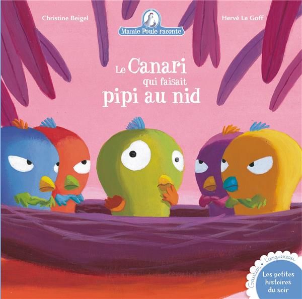 Emprunter Mamie poule raconte Tome 7 : Le canari qui faisait pipi au nid livre