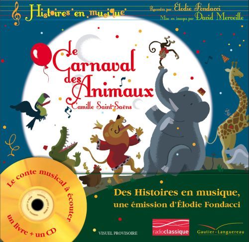 Emprunter Le Carnaval des Animaux. Avec 1 CD audio livre