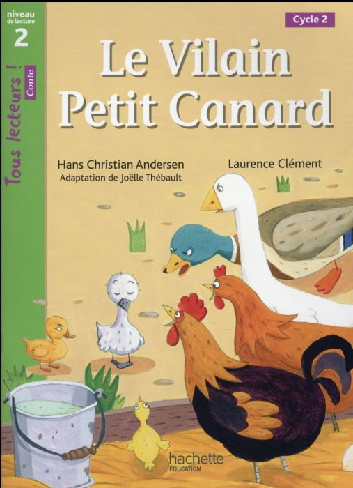 Emprunter Le vilain petit canard niveau 2 (Cycle 2) : tous lecteurs ! Livre de l'élève, Edition 2016 livre