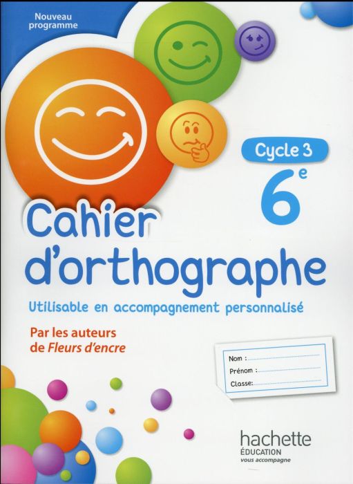 Emprunter Cahier d'orthographe 6e cycle 3. Edition 2016 livre