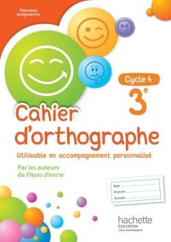 Emprunter Cahier d'orthographe 3e cycle 4. Edition 2016 livre