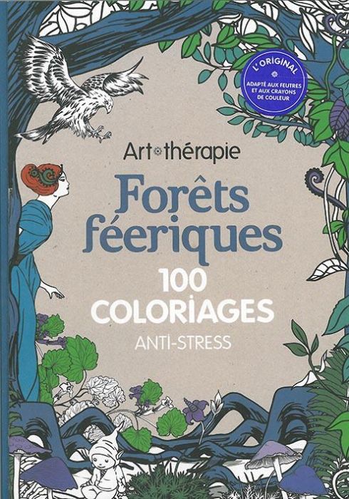 Emprunter Forets féeriques - 100 coloriages anti stress livre