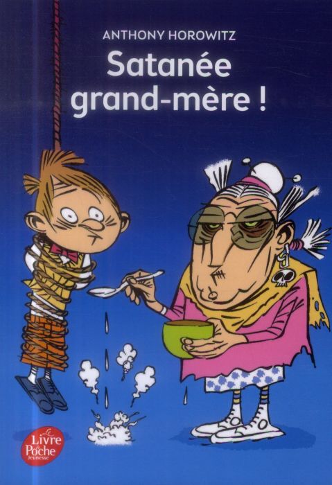 Emprunter Satanée grand-mère ! livre