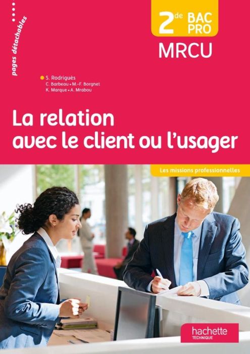 Emprunter La relation avec le client ou l'usager 2de Bac Pro MRCU livre