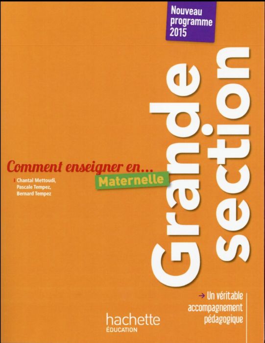 Emprunter Comment enseigner en Grande section maternelle. Nouveau programme 2015 livre