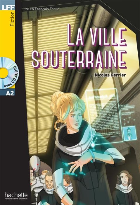 Emprunter La ville souterraine. Avec 1 CD audio livre