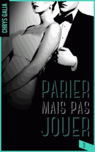 Emprunter Parier mais pas jouer Tome 3 livre