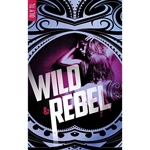 Emprunter Wild & Rebel - Tome 1 livre