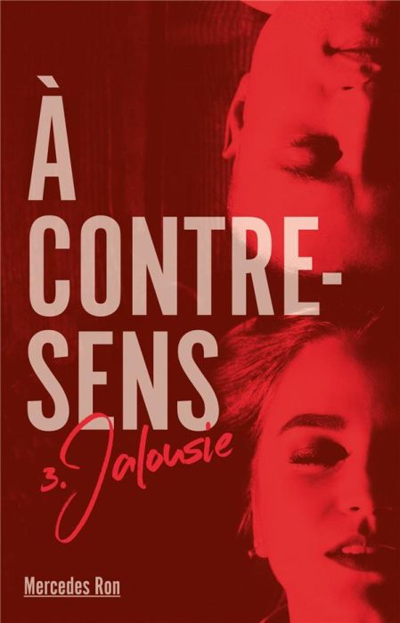 Emprunter A contre-sens Tome 3 : Jalousie livre