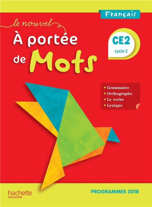 Emprunter Français CE2 Le Nouvel A portée de mots. Manuel élève , Edition 2019 livre