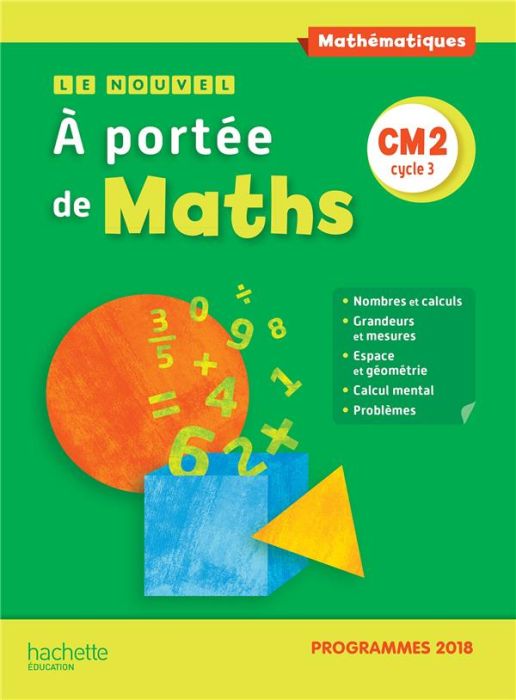 Emprunter Mathématiques CM2 cycle 3 Le nouvel A portée de Maths. Edition 2019 livre