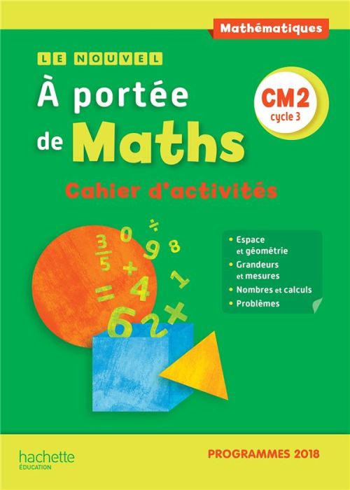 Emprunter Mathématiques CM2 Cycle 3 Le Nouvel A portée de maths. Cahier d'activités, Edition 2019 livre