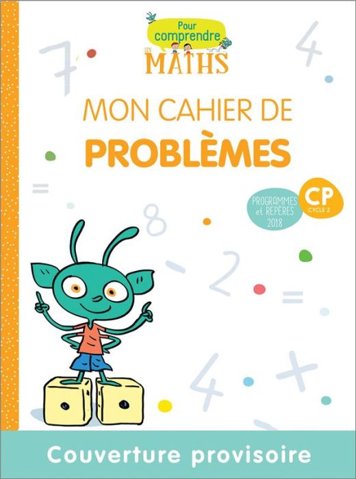 Emprunter Pour comprendre les maths CP Cycle 2. Mon cahier de problèmes, Edition 2019 livre
