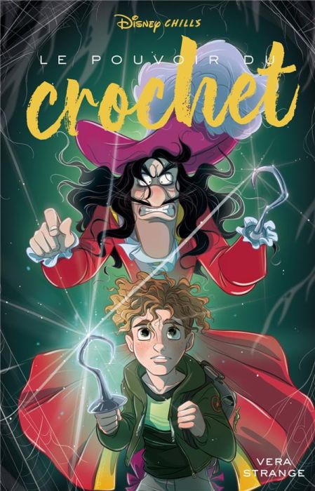 Emprunter Disney Chills Tome 3 : Le pouvoir du crochet livre