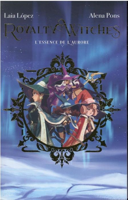 Emprunter Royalty Witches Tome 1 : L'essence de l'aurore livre