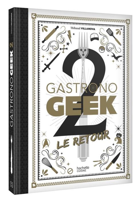 Emprunter Gastronogeek 2. Le retour livre