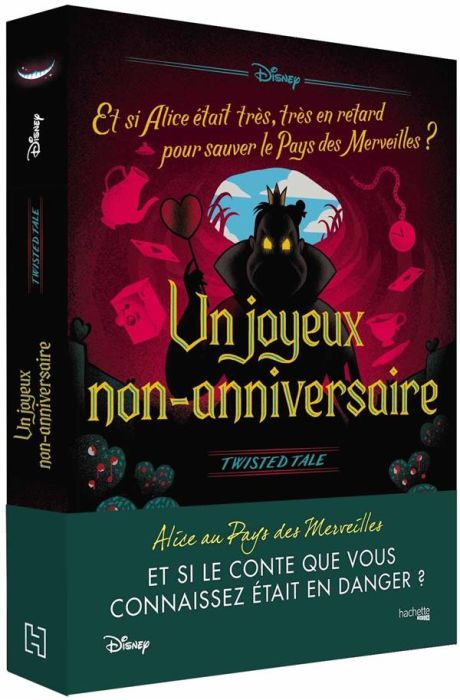 Emprunter Un joyeux non-anniversaire. Et si Alice était très, très en retard pour sauver le Pays des Merveille livre