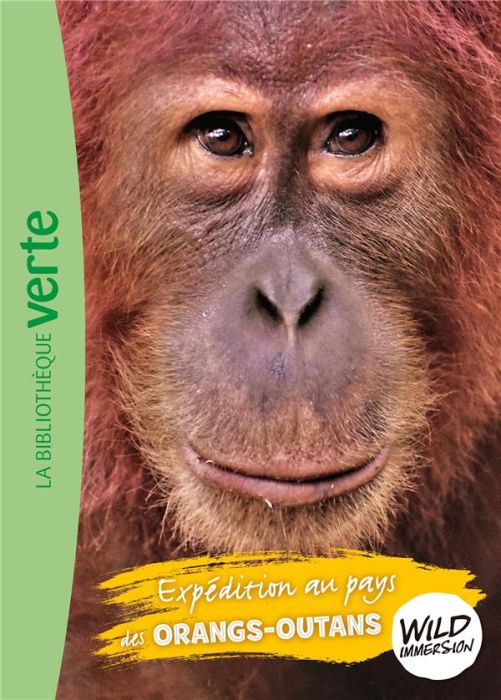 Emprunter Wild Immersion Tome 3 : Expédition au pays des orangs-outans livre