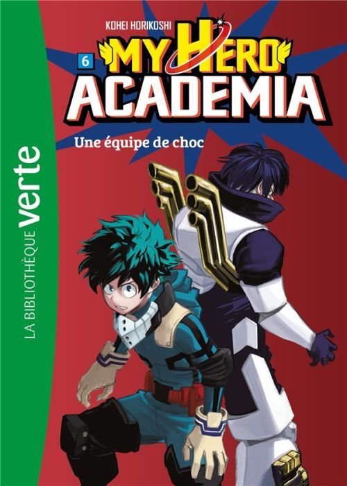 Emprunter My Hero Academia Tome 6 : Une équipe de choc livre