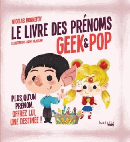 Emprunter Le livre des prénoms geek & pop livre