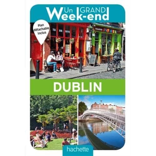 Emprunter Un grand week-end à Dublin. Edition 2018. Avec 1 Plan détachable livre