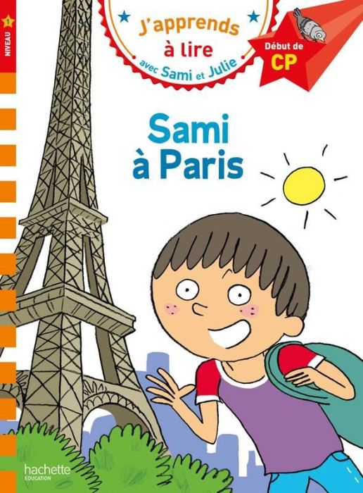 Emprunter J'apprends à lire avec Sami et Julie : Sami à Paris. Début de CP, niveau 1 livre