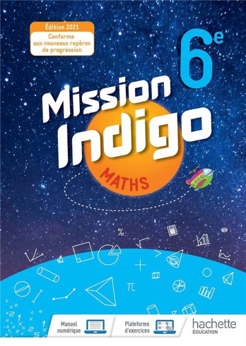 Emprunter Mathématiques 6e Mission Indigo. Edition 2021 livre