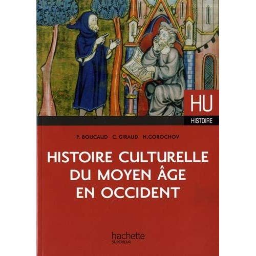 Emprunter Histoire culturelle du Moyen Age en Occident livre