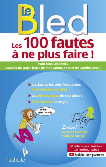 Emprunter Les 100 fautes à ne plus faire ! Pour tous vos écrits (rapport de stage, lettre de motivation, dossi livre