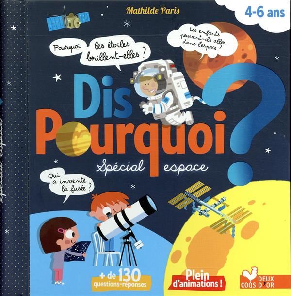 Emprunter Dis pourquoi ? Spécial espace. 4-6 ans livre