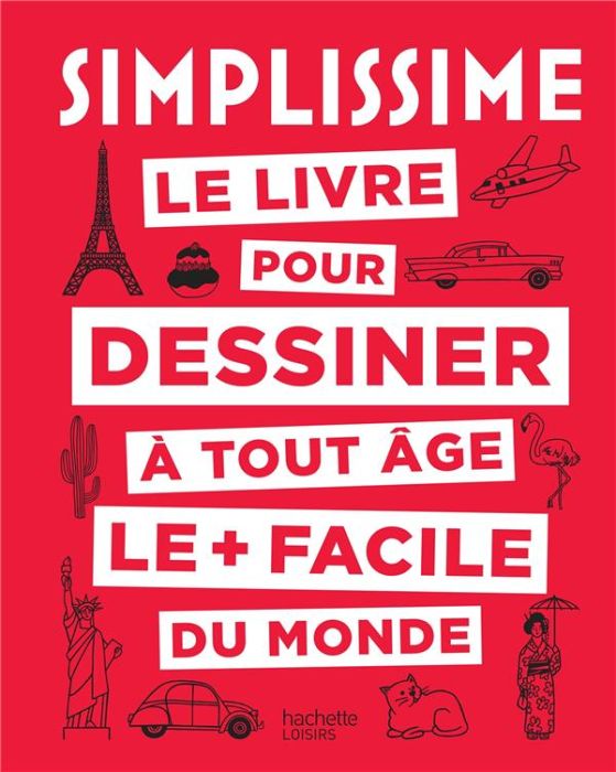 Emprunter Le livre pour dessiner à toute âge le + facile du monde livre