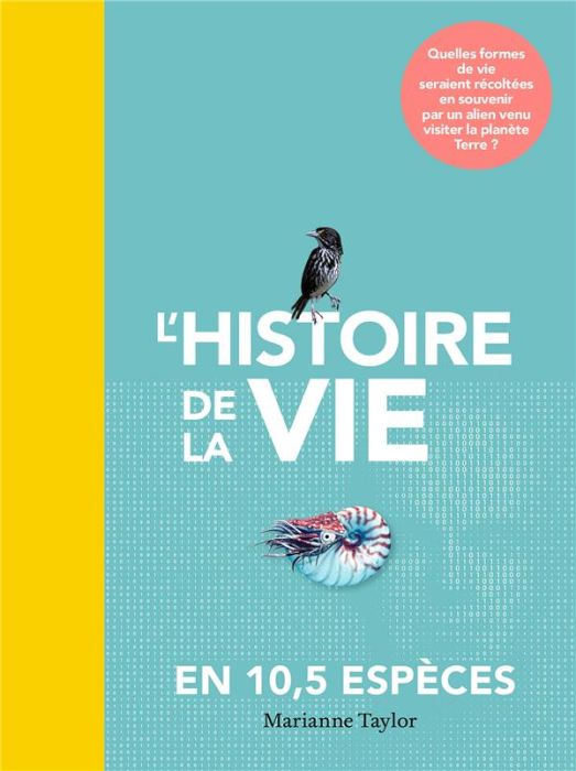 Emprunter L'Histoire de la Vie en 10,5 espèces livre