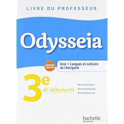 Emprunter Grec 3e et débutants Odysseia. Livre du professeur, Edition 2018 livre