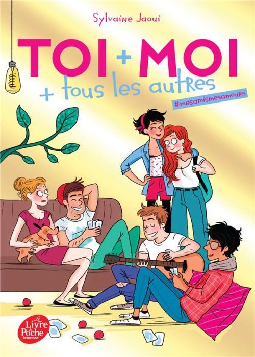 Emprunter Toi + moi + tous les autres Tome 1 : #mesamismesamours livre