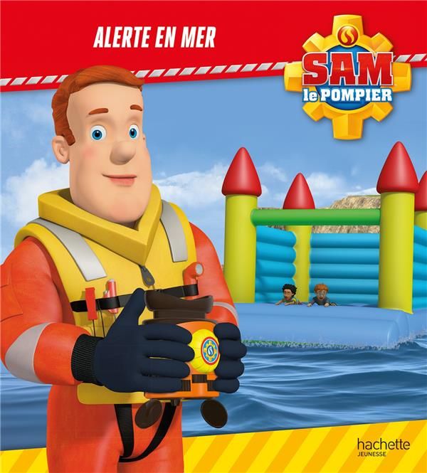 Emprunter Sam le pompier : Alerte en mer livre