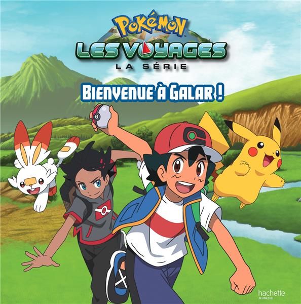 Emprunter Pokémon : Les voyages : Bienvenue à Galar ! livre