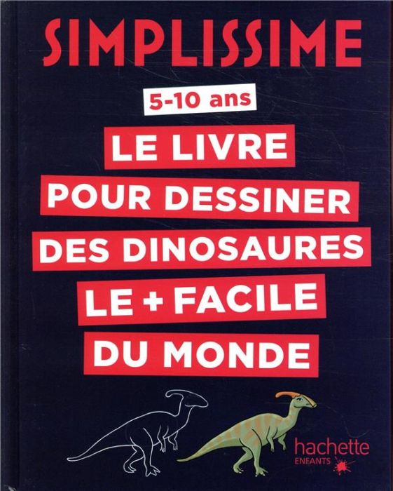 Emprunter Le livre pour dessiner les dinosaures le + facile du monde livre