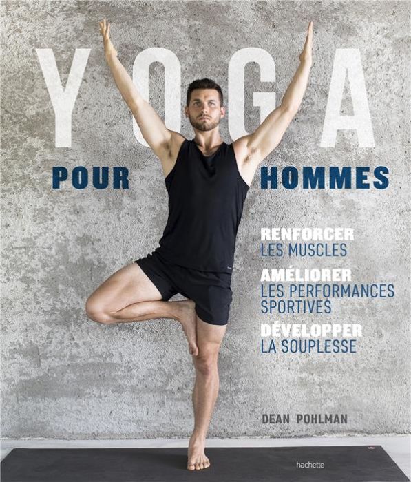 Emprunter Yoga pour hommes. Se muscler, s'assouplir, améliorer ses performances livre