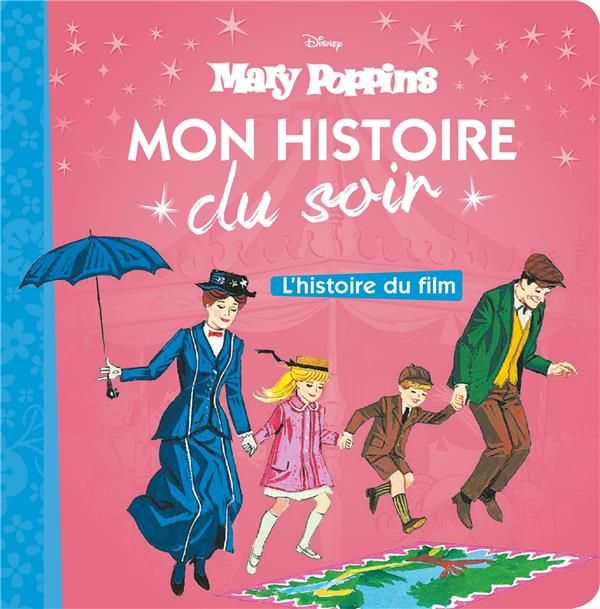 Emprunter Mary Poppins. L'histoire du film livre