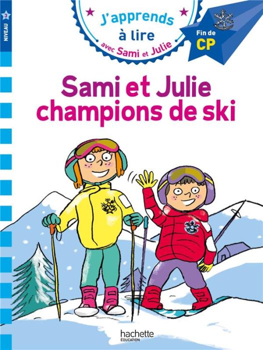 Emprunter J'apprends à lire avec Sami et Julie : Sami et Julie champions de ski. Fin de CP, niveau 3 livre