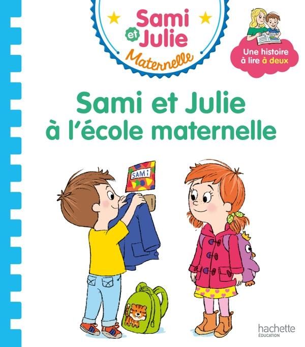 Emprunter Sami et Julie maternelle : Sami et Julie à l'école maternelle livre